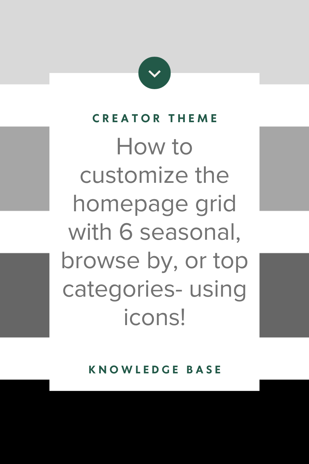 How to customize the homepage grid using icons!
