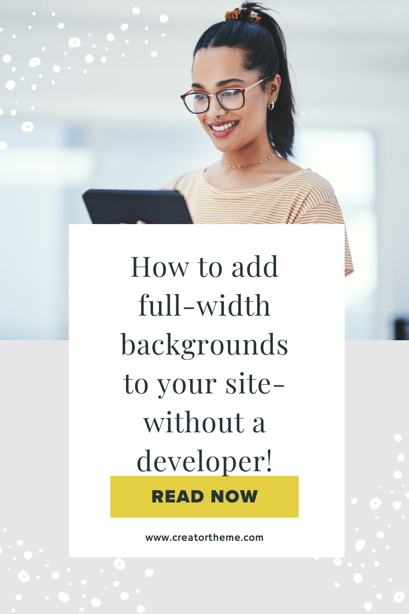 How to add full-width backgrounds to your site without a developer