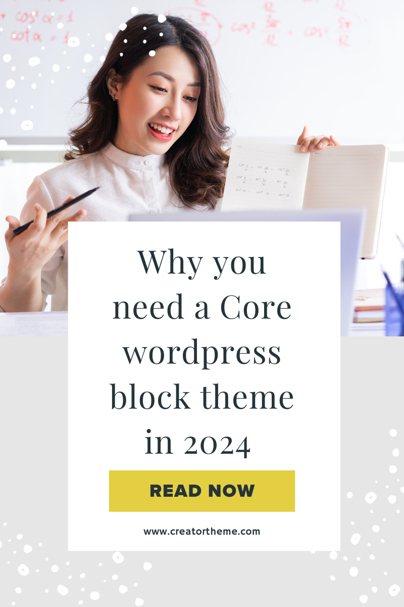 Why you need a Core wordpress block theme