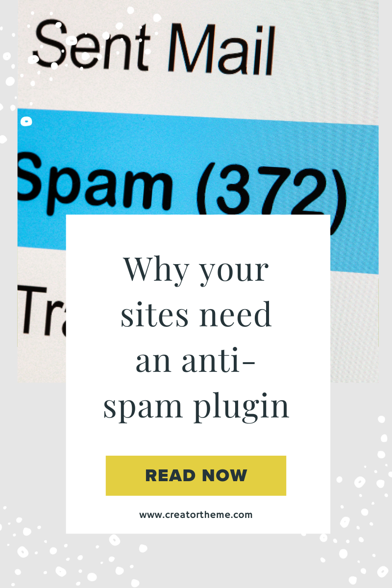 Why your sites need an anti-spam plugin